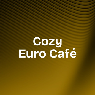 Cozy Euro Café