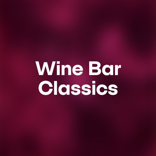 Wine Bar Classics
