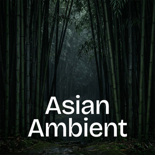 Asian Ambient